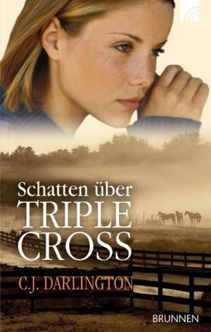 Schatten über Triple Cross de C. J. Darlington