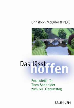 Das lässt hoffen de Christoph Morgner