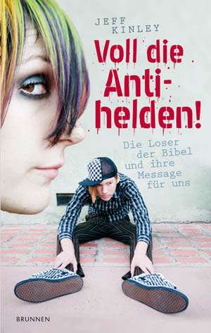 Voll die Antihelden! de Jeff Kinley