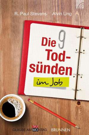 Die 9 Todsünden im Job de R. Paul Stevens