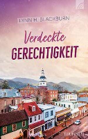 Verdeckte Gerechtigkeit de Lynn H. Blackburn