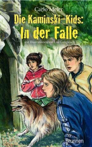 Die Kaminski-Kids. In der Falle de Carlo Meier