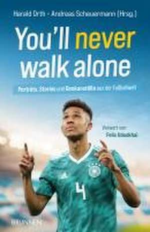 You'll never walk alone de Andreas Scheuermann