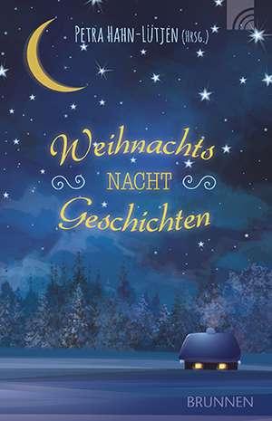 Weihnachts-Nacht-Geschichten de Petra Hahn-Lütjen