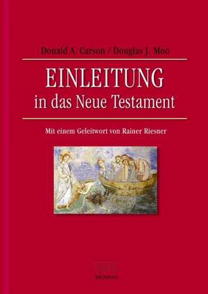 Einleitung in das Neue Testament de D. A. Carson