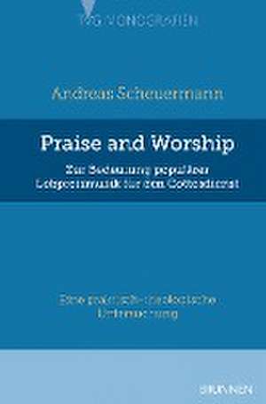 Praise and Worship de Andreas Scheuermann