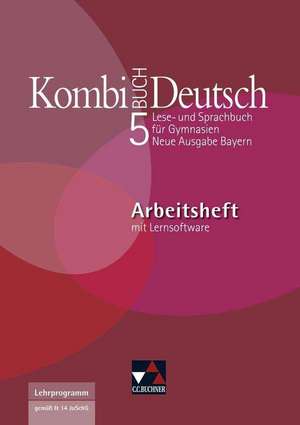 Kombi-Buch Deutsch 5 Arbeitsheft Bayern Lernsoftware de Peter Ahrens