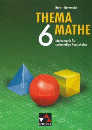 Thema Mathe 6. Neu de Gerhard Reich