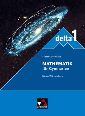 delta 1 Neu. Ausgabe Baden-Württemberg de Ulrike Schätz