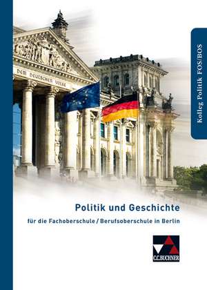 Politik und Geschichte FOS/BOS Berlin