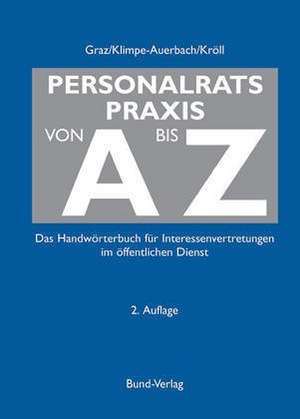 Personalratspraxis von A bis Z de Gisela Graz