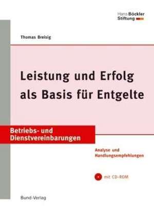 Leistung und Erfolg als Basis für Entgelte de Thomas Breisig