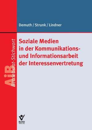 Soziale Medien in der Kommunikations- und Informationsarbeit der Interessenvertretung de Ute Demuth