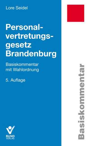 Personalvertretungsgesetz Brandenburg de Lore Seidel