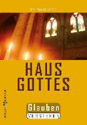 Haus Gottes de Reinhard Abeln