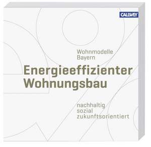 Wohnmodelle Bayern - Energieeffizienter Wohnungsbau