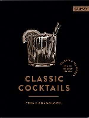 Classic Cocktails de Cihan Anadologlu