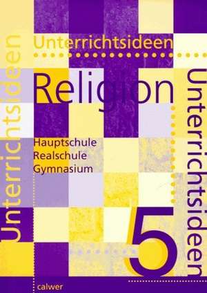 Unterrichtsideen Religion 5 de Eckhart Marggraf