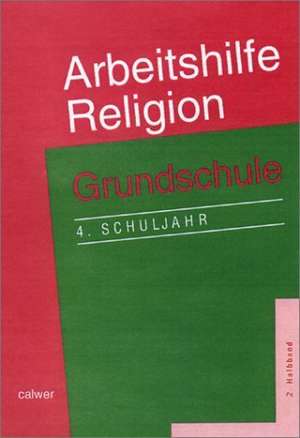 Arbeitshilfe Religion 4. Grundschule