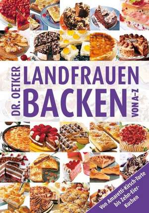 Landfrauenbacken von A - Z de Dr. Oetker