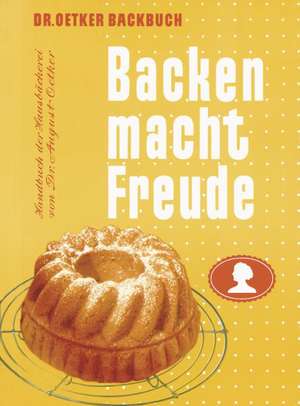 Backen macht Freude - Reprint 1952 de Dr. Oetker