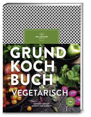 Grundkochbuch vegetarisch de Dr. Oetker