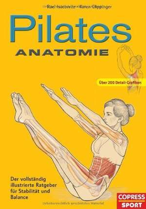 Pilates Anatomie de Rael Isacowitz