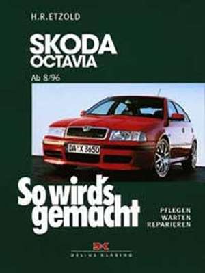 So wird's gemacht. Skoda Octavia ab 8/1996