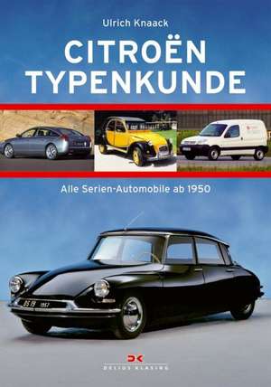 Citroën Typenkunde de Ulrich Knaack