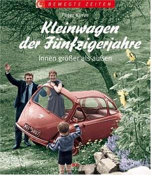 Kleinwagen der Fünfzigerjahre de Peter Kurze