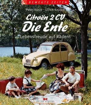 Citroën 2CV - Die Ente de Peter Kurze