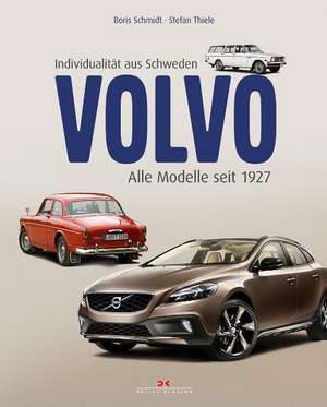 Volvo - Individualität aus Schweden de Boris Schmidt