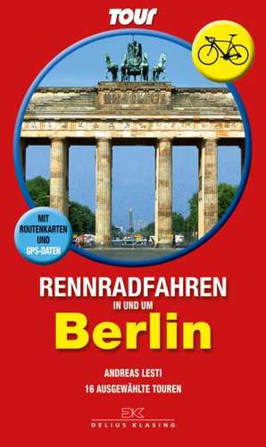 Rennradfahren in und um Berlin de Andreas Lesti