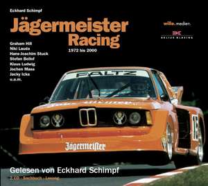 Jägermeister Racing 1972 bis 2000 de Eckhard Schimpf