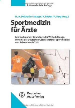 Sportmedizin für Ärzte de Hans-Hermann Dickhuth