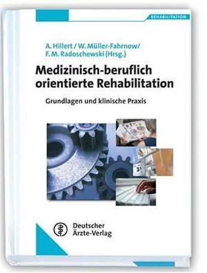 Medizinisch-beruflich orientierte Rehabilitation de Andreas Hillert