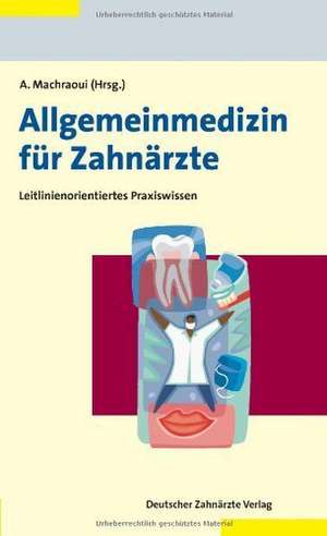 Allgemeinmedizin für Zahnärzte de Abderrahman Machraoui