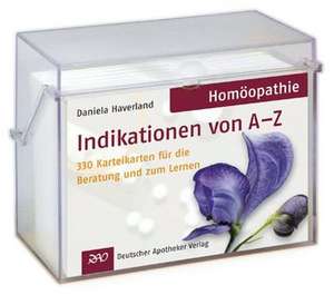 Homöopathie Indikationen von A-Z de Daniela Haverland