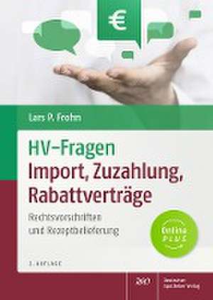 HV-Fragen: Import, Zuzahlung, Rabattverträge de Lars Peter Frohn