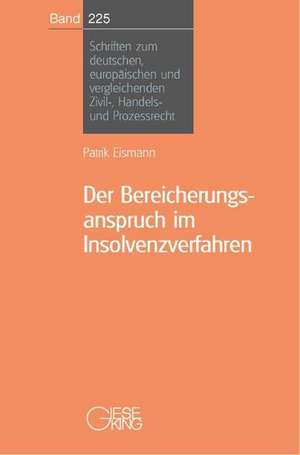 Der Bereicherungsanspruch im Insolvenzverfahren de Patrik Eismann