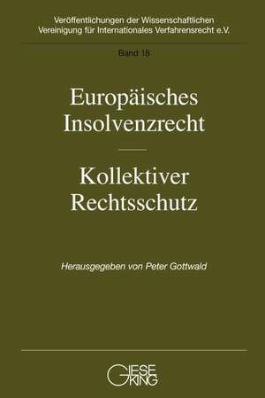 Europäisches Insolvenzrecht-Kollektiver Rechtsschutz de Peter Gottwald