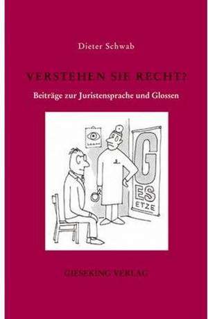 Verstehen Sie Recht ? de Dieter Schwab