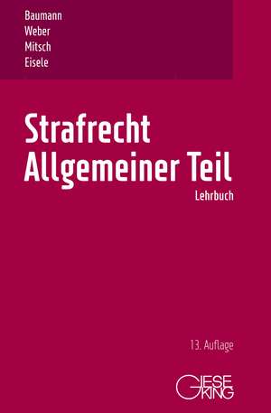 Strafrecht, Allgemeiner Teil de Jürgen Baumann