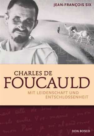 Charles de Foucauld de Jean-Francois Six