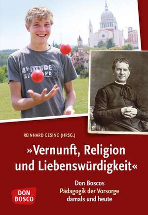 Vernunft, Religion und Liebenswürdigkeit de Reinhard Gesing