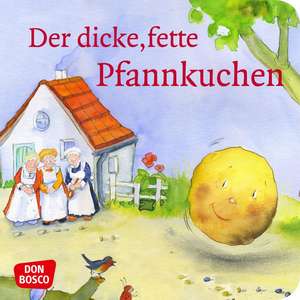 Der dicke, fette Pfannkuchen. Mini-Bilderbuch. de Petra Lefin