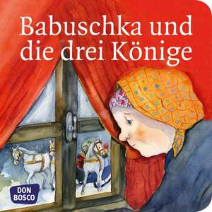 Meine Lieblingsmärchen - Babuschka und die drei Könige de Petra Lefin