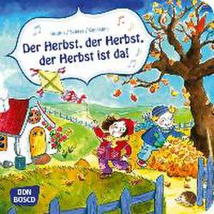 Der Herbst, der Herbst, der Herbst ist da! de Elke Gulden