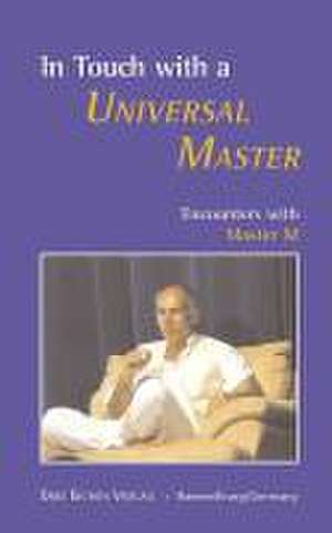 In Touch with a Universal Master de Mario Mantese