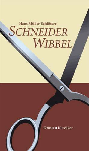 Schneider Wibbel de Hans Müller-Schlösser